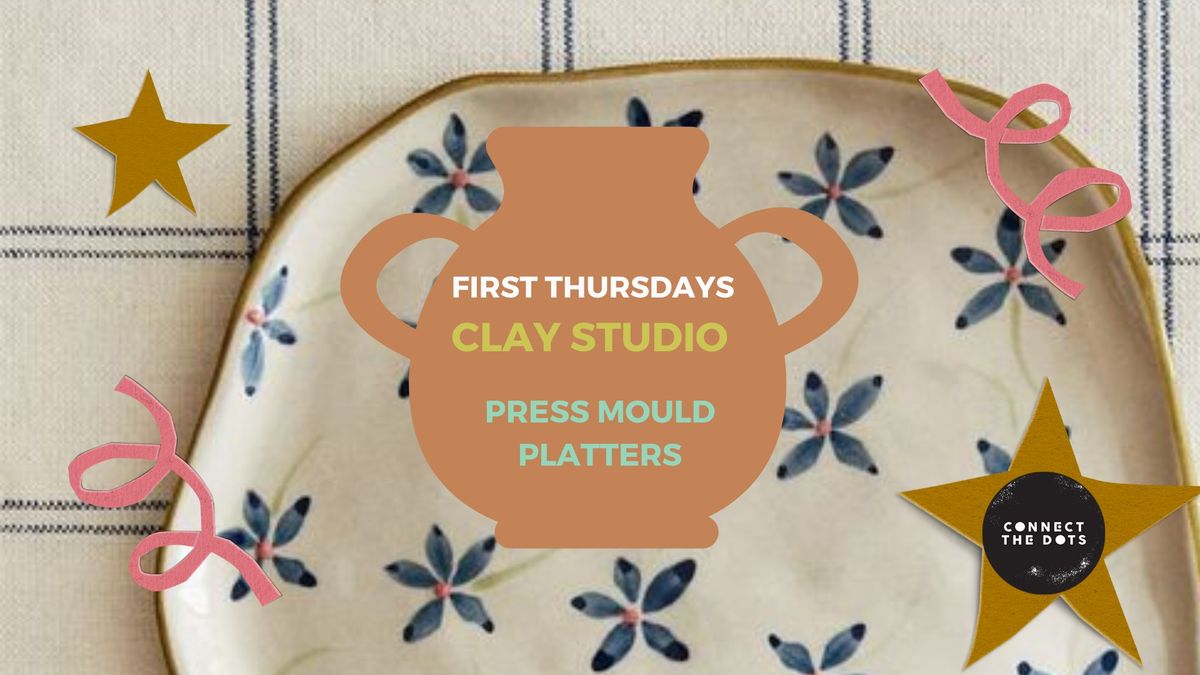 First Thursdays Clay Studio: Press Mould Platters