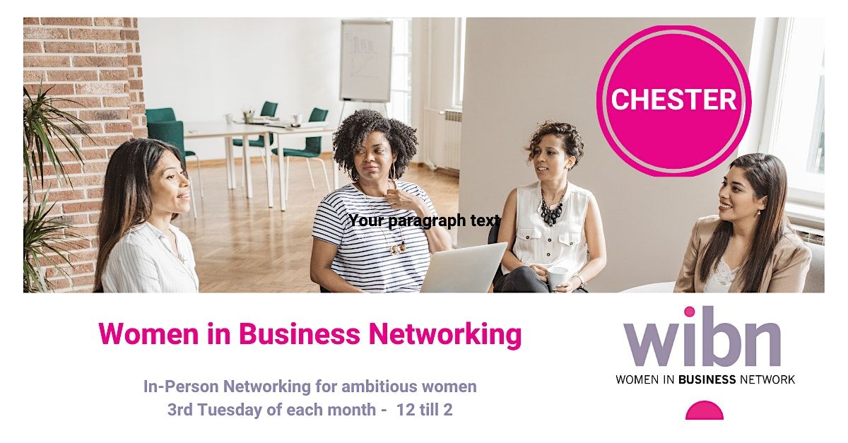 Women in Business Network (WIBN) Chester Meeting