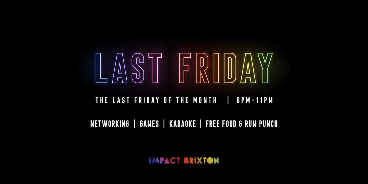 Last Friday SuperSocial Connector Event for Creators in London, Impact Brixton, London, 25