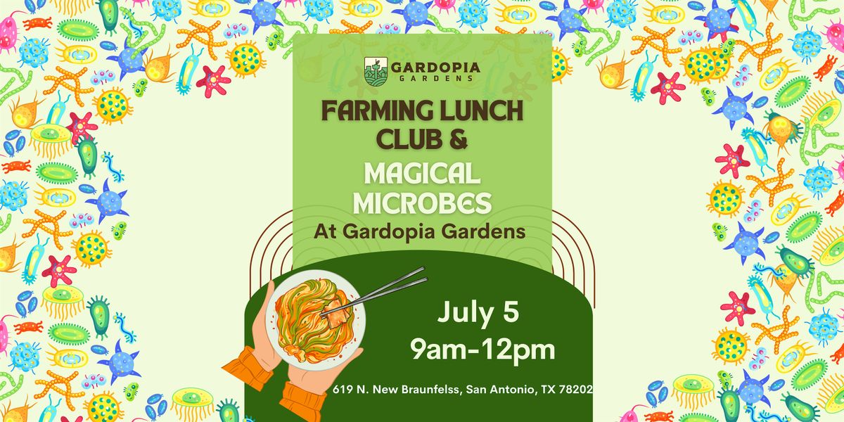 Farming Lunch Club: Magical Microbes