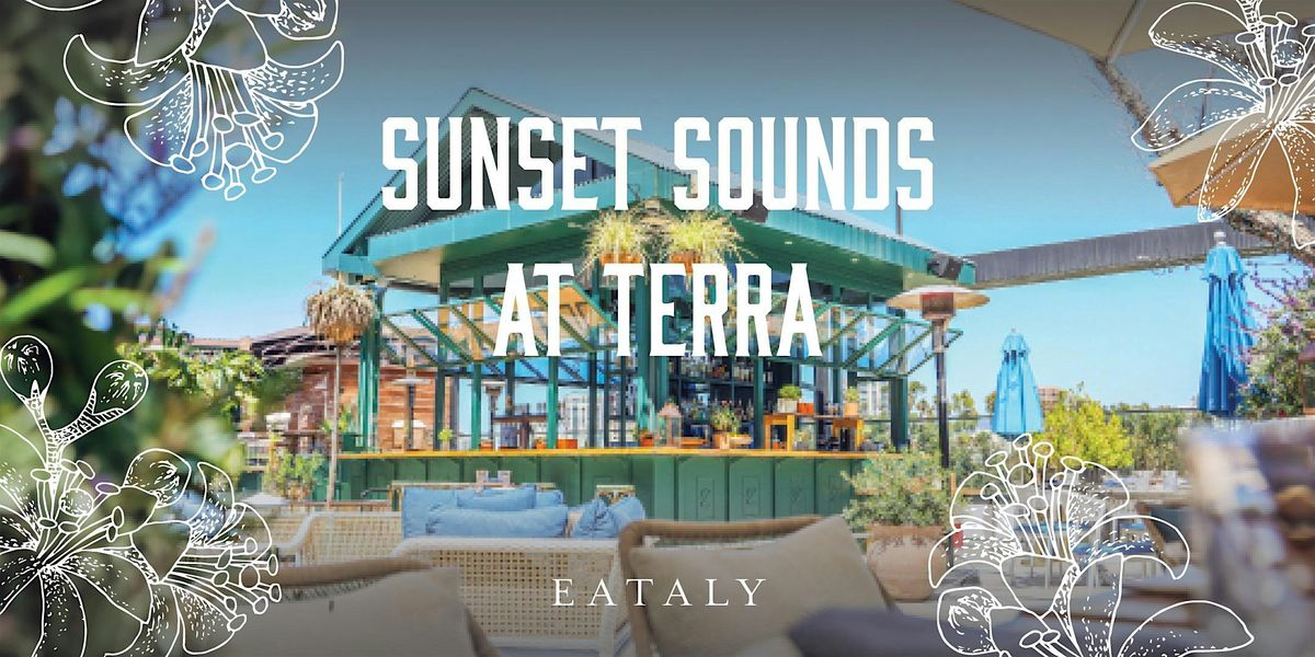 Sunset Sounds at Terra