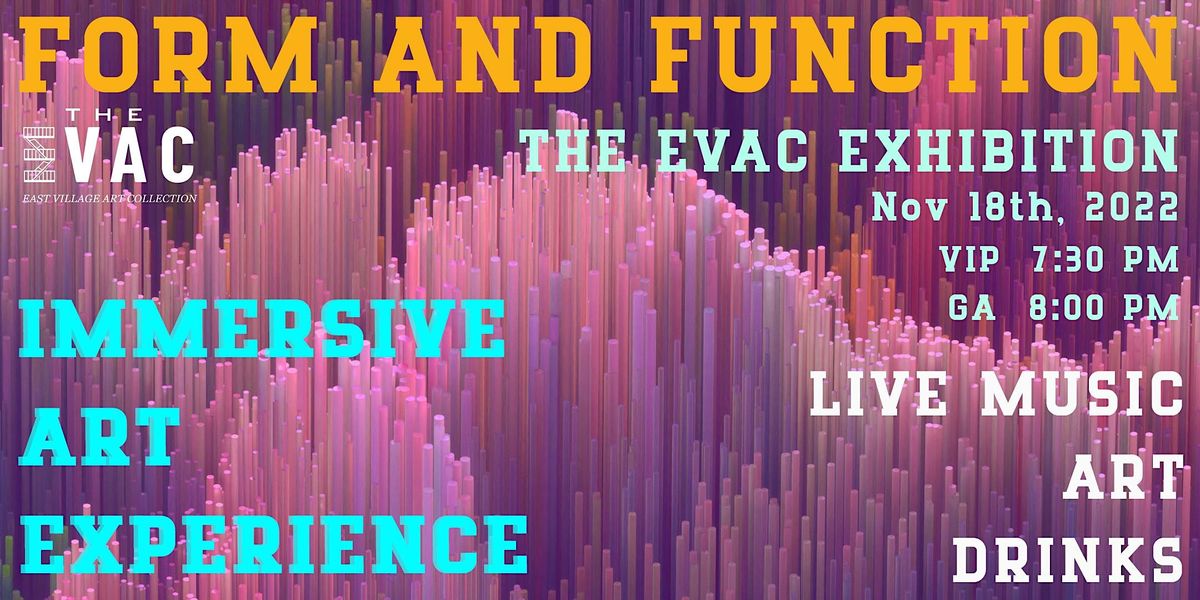 Form and Function | Immersive art party + ART + MUSIC + DRINKS