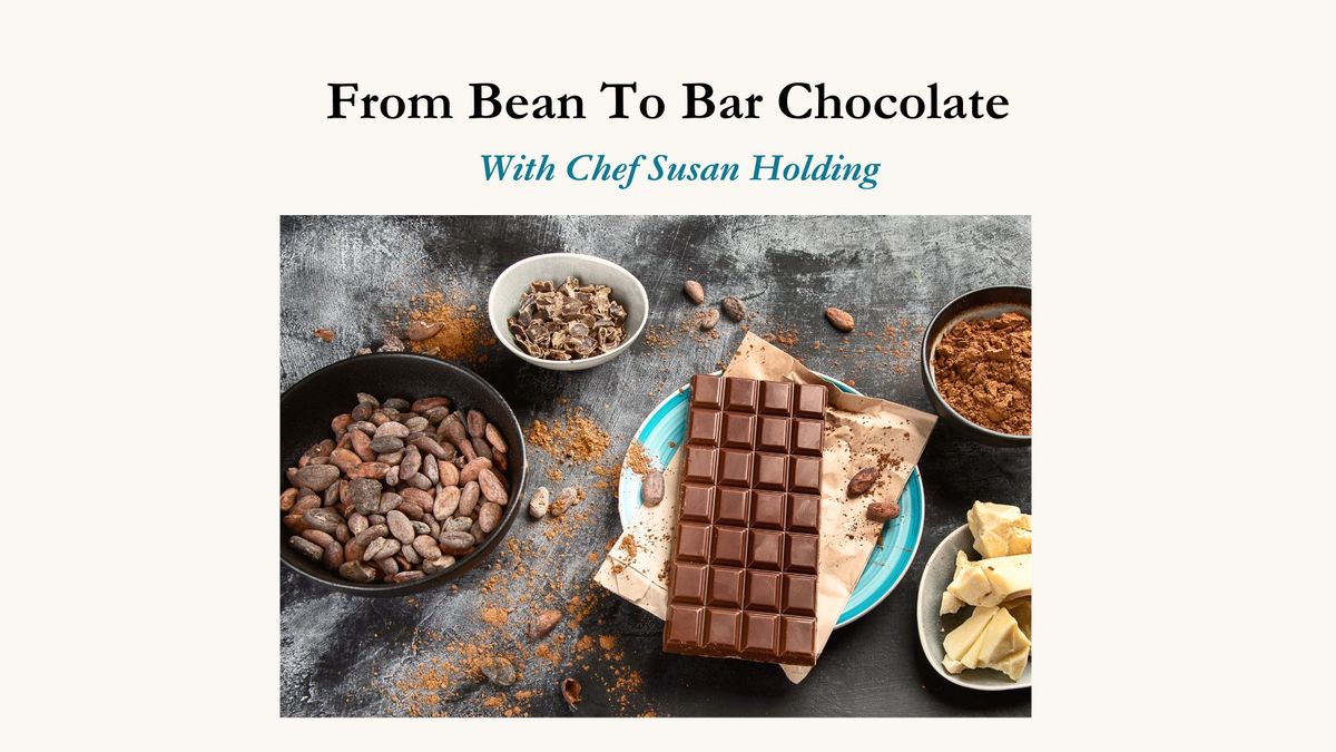 From Bean to Bar Chocolate Feb 6, 2025 6-8pm