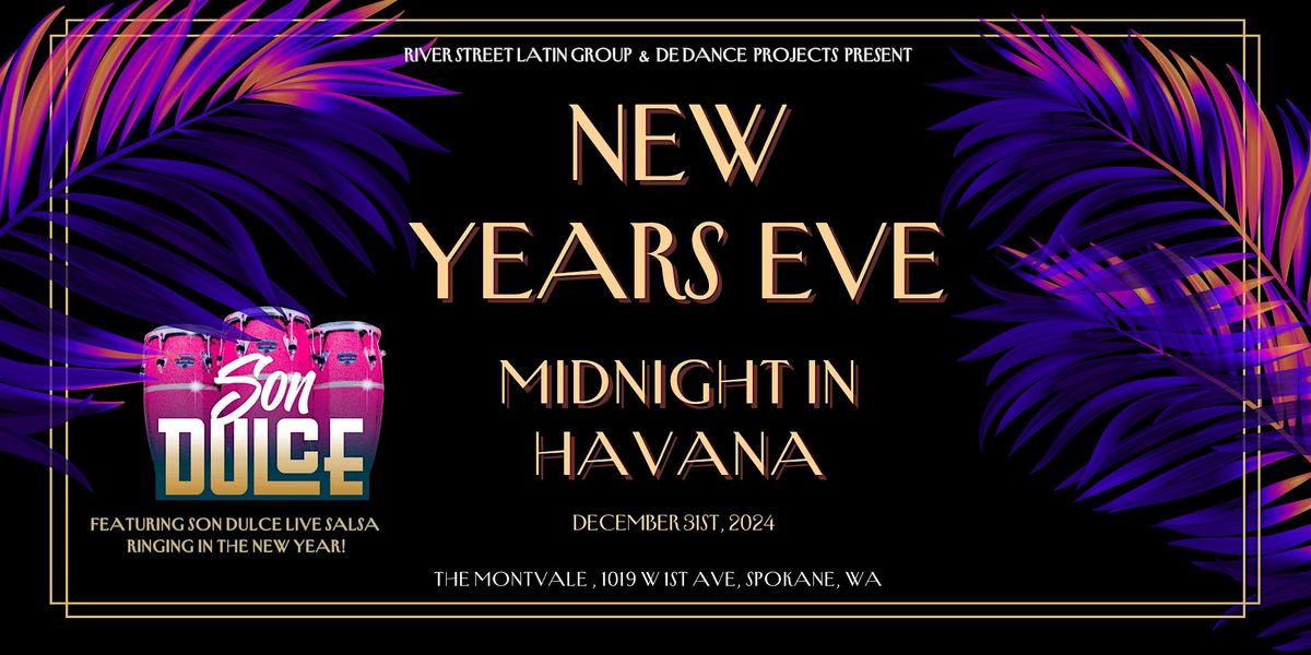 New Year\u2019s Eve Midnight in Havana (Spokane\/CDA)