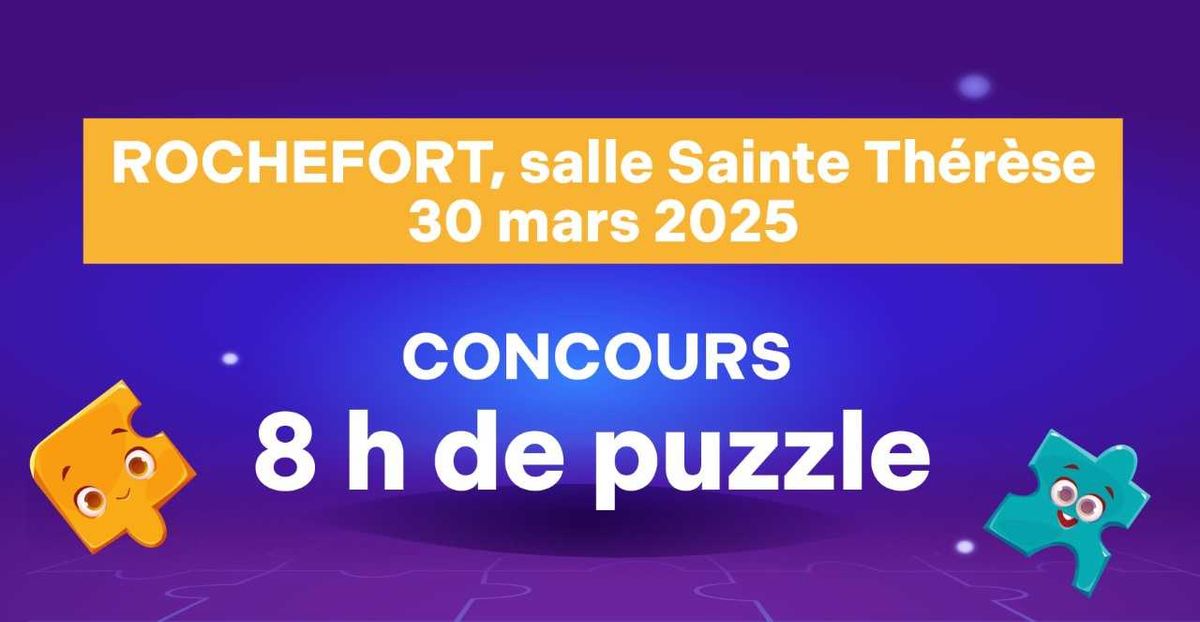 A ROCHEFORT : Concours Puzzle ou les 8h Puzzle