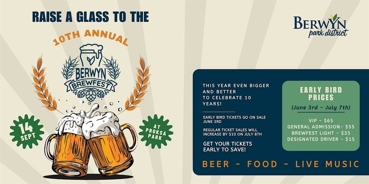 10th Annual Berwyn Brewfest- Presented by the Berwyn Park District