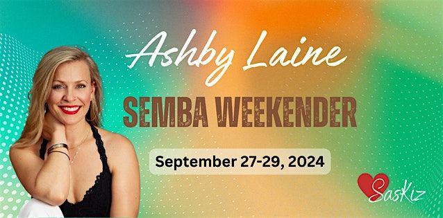 Semba Weekender with Ashby Laine