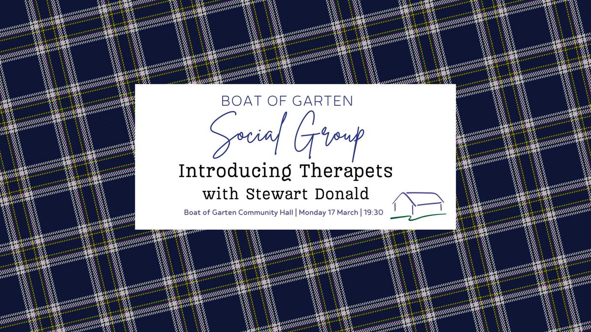 Boat of Garten Social Group | Introducing Therapets with Stewart Donald