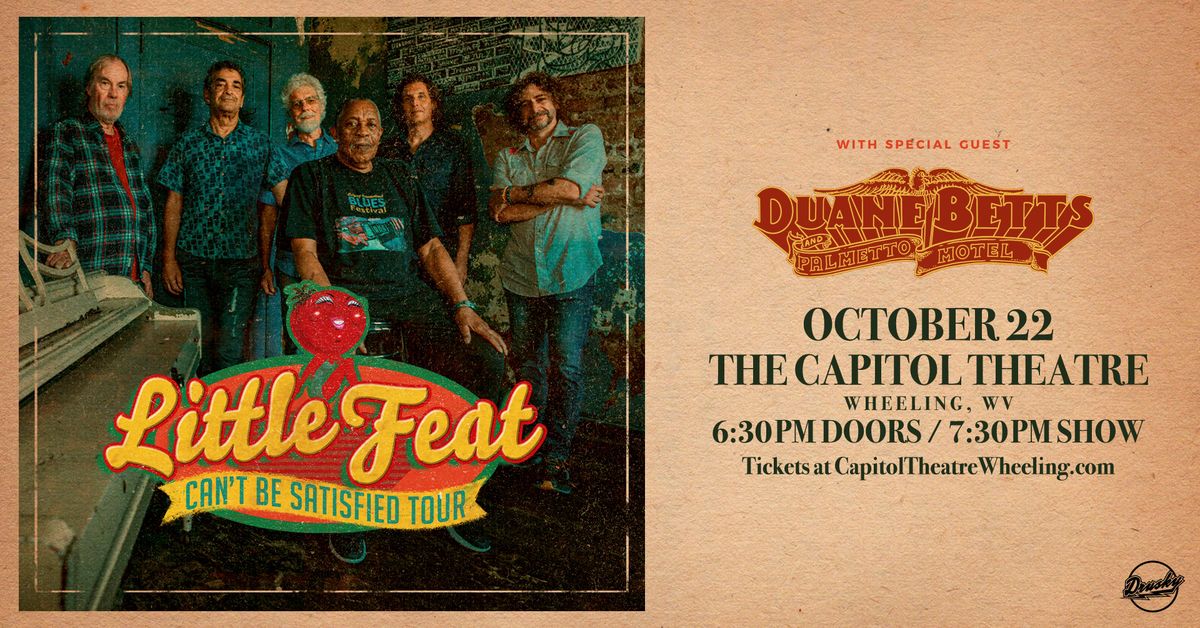 Little Feat: Can\u2019t Be Satisfied Tour at The Capitol Theatre