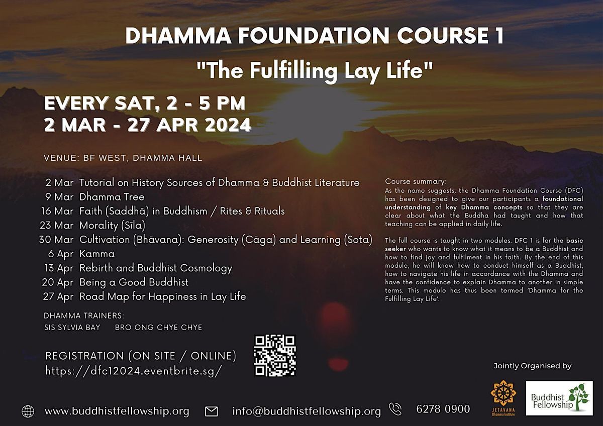 DHAMMA FOUNDATION COURSE 1 - The Fulfilling Lay Life (2 Mar to 27Apr 2024 )