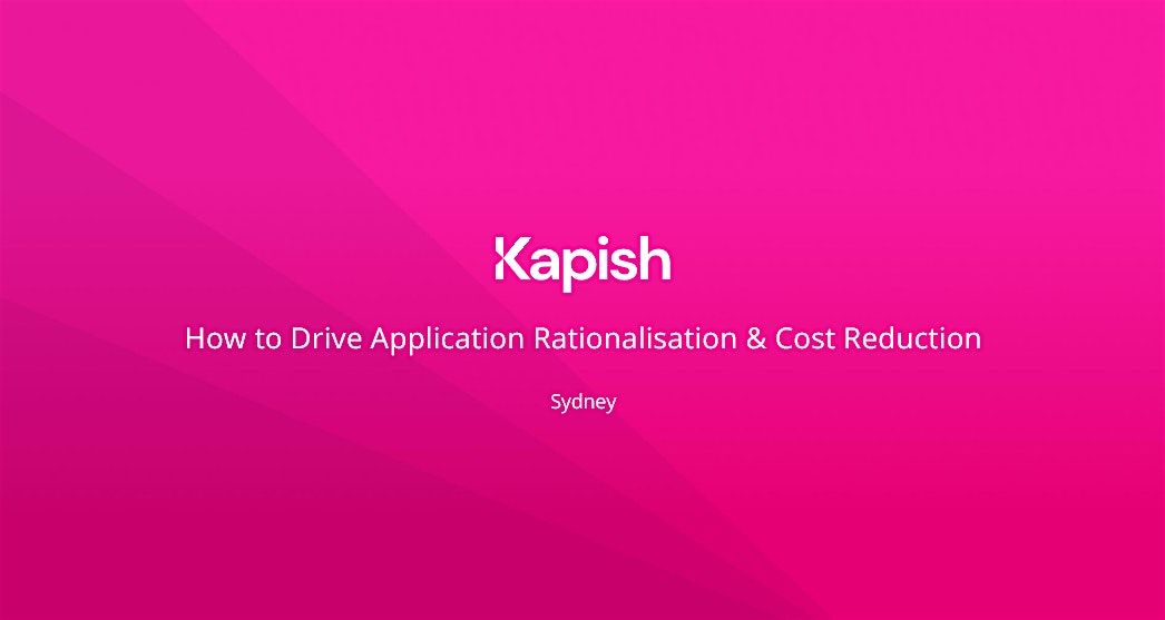 How to Drive Application Rationalisation & Cost Reduction