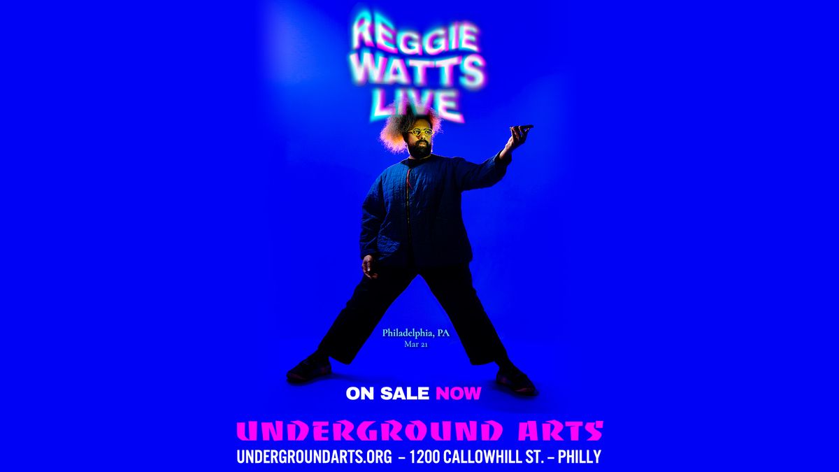 Reggie Watts @ Underground Arts 3.21