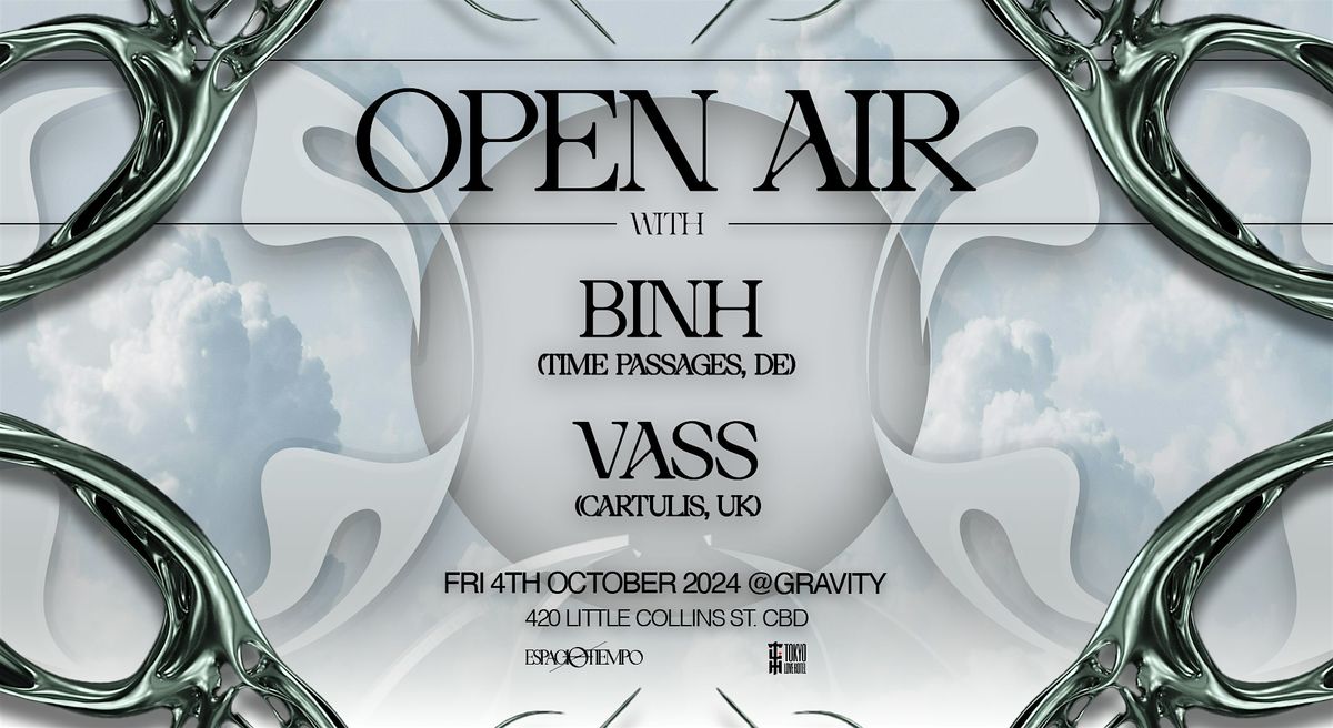 OPEN AIR  w  BINH (TIME PASSAGES) & VASS (CARTULIS)