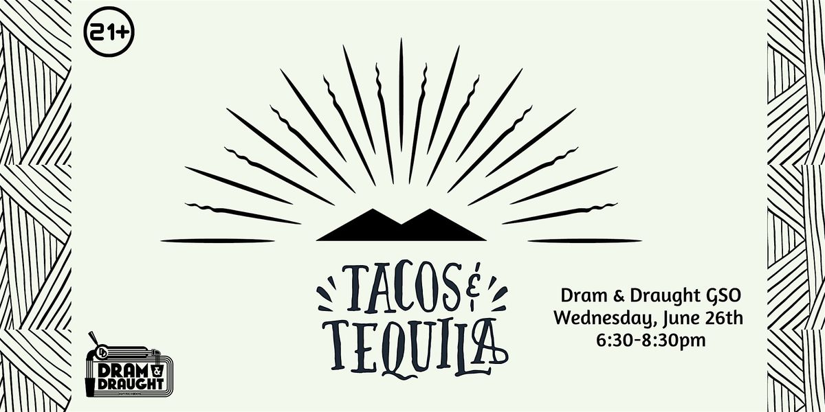 Tacos & Tequila at D&D Greensboro