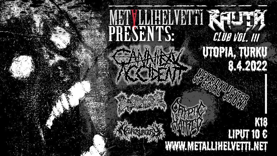 Metallihelvetti: Rautaklubi vol. 3 - Cannibal Accident, Galvanizer, Cryptic Hatred, Neurosurgery