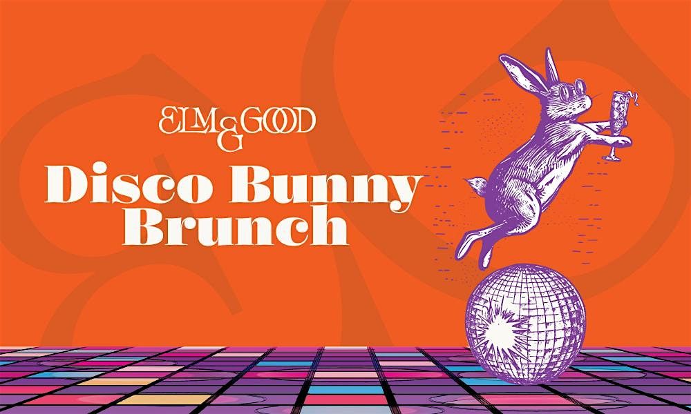 Disco Bunny Brunch