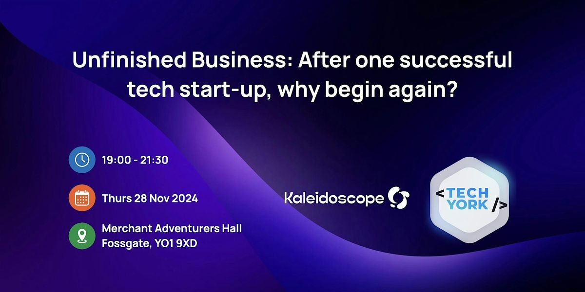 Unfinished Business: After one successful tech start-up, why begin again?