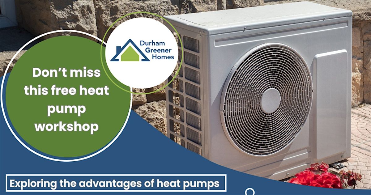 Durham Region offers Free Heat Pump Workshop, Scugog - In-Person or Online