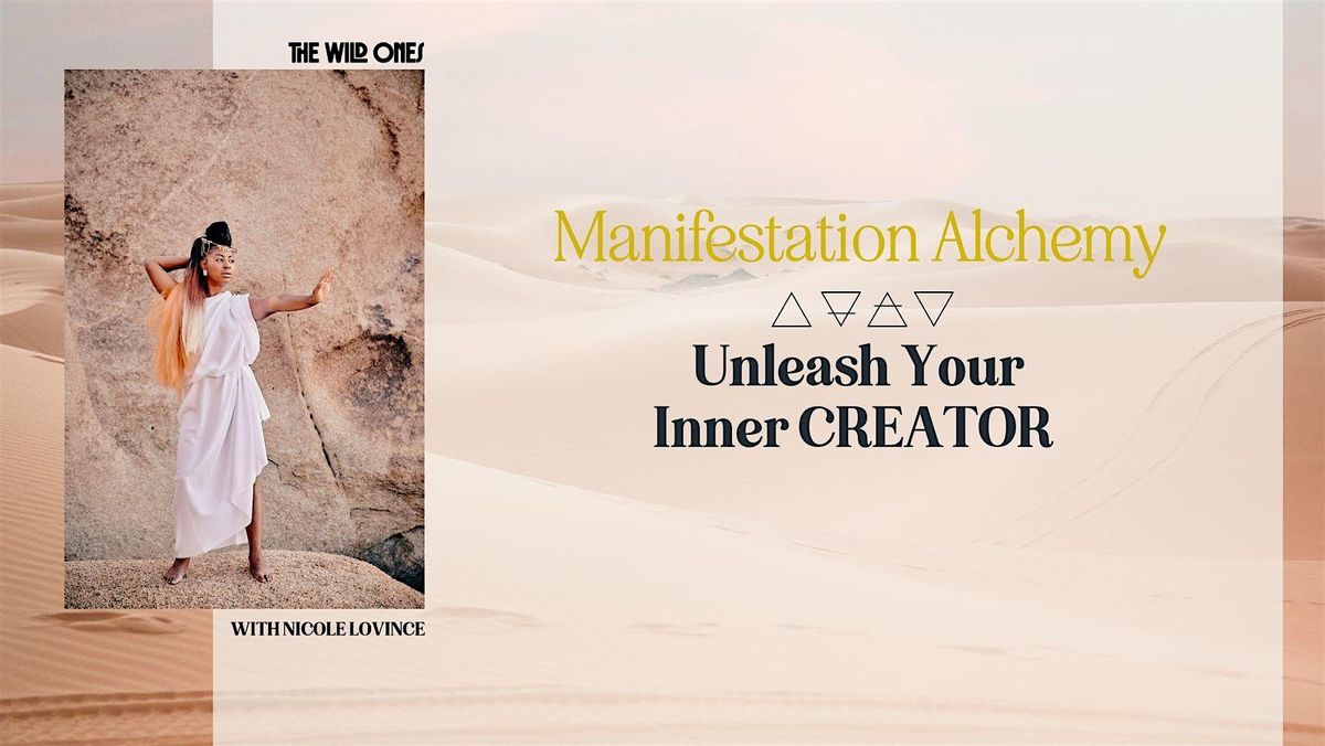 Creative Manifestation Alchemy: Unleash Your Inner CREATOR