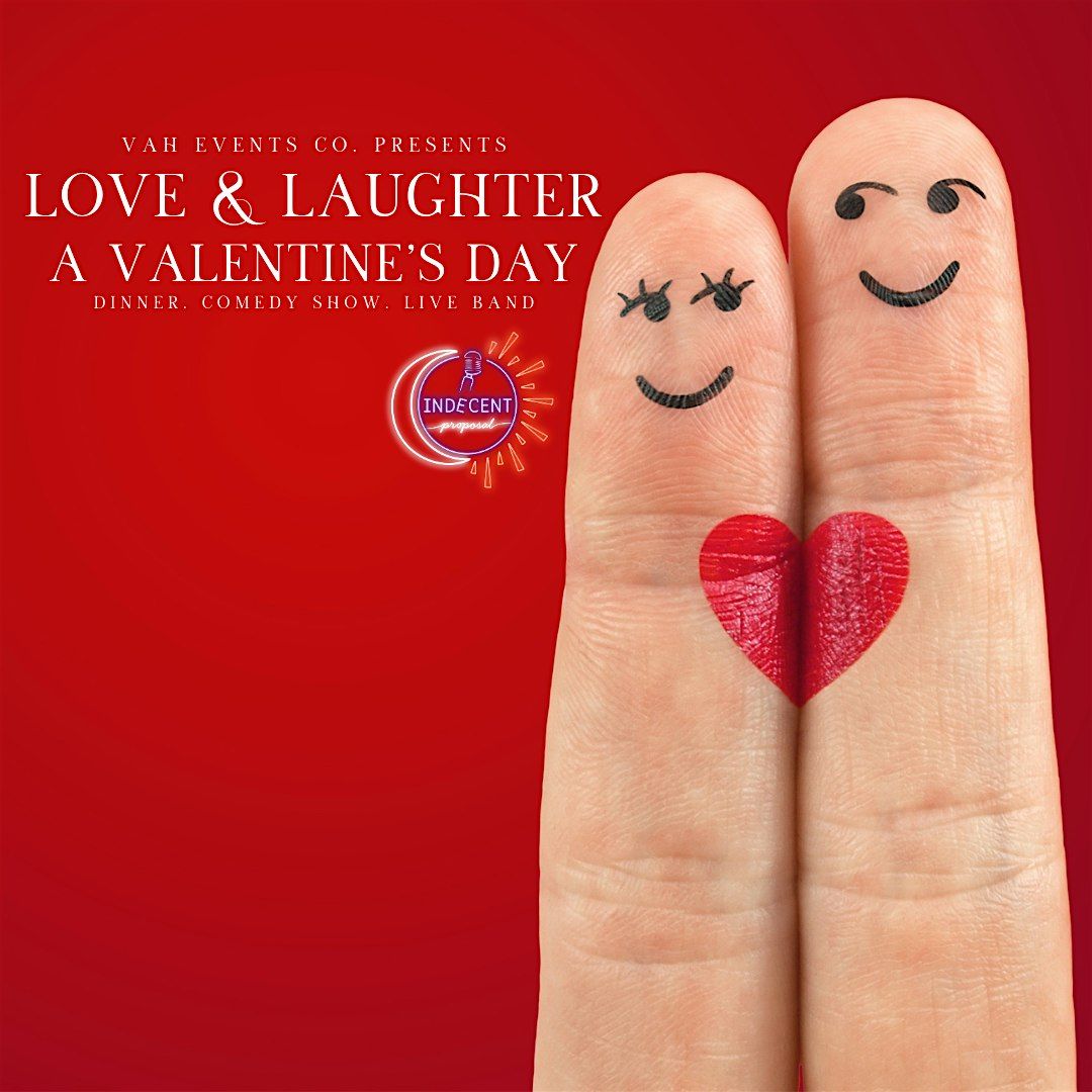 Love & Laughter: A Valentine\u2019s Day Dinner, Comedy Show & Live Band