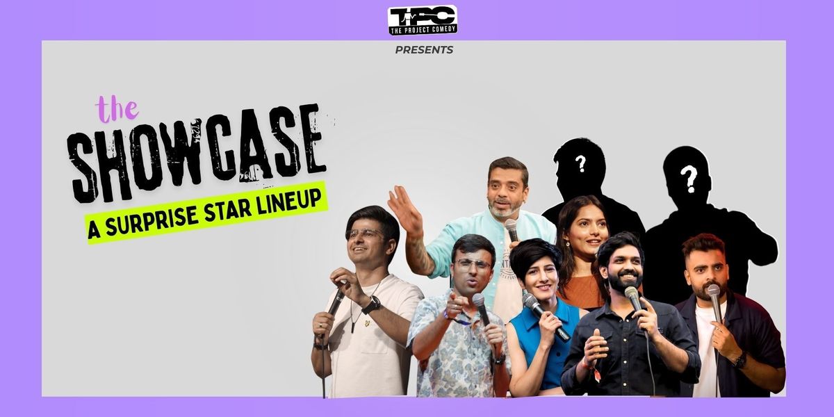 The Showcase- A Surprise Lineup Show