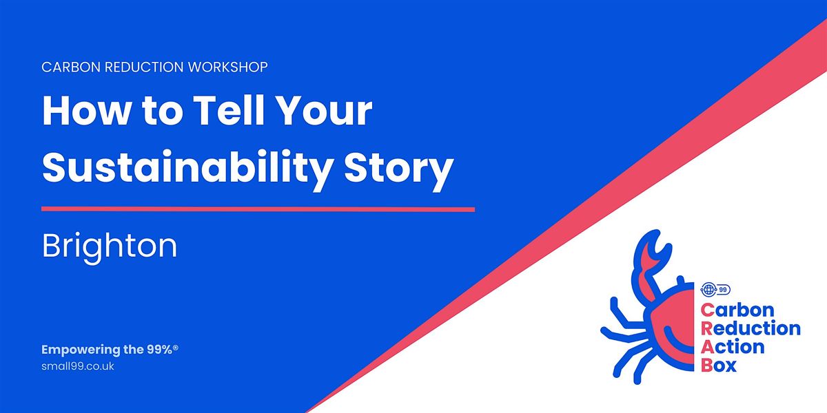 How to Tell Your Sustainability Story  - Brighton