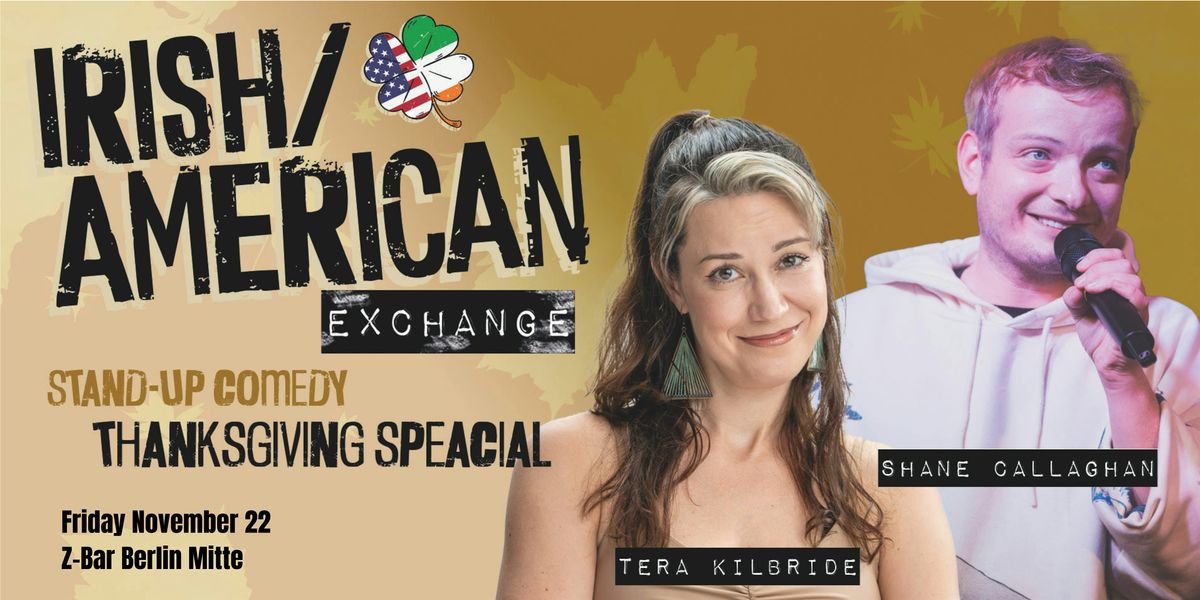 Irish American Thanksgiving Special! STAND UP COMEDY