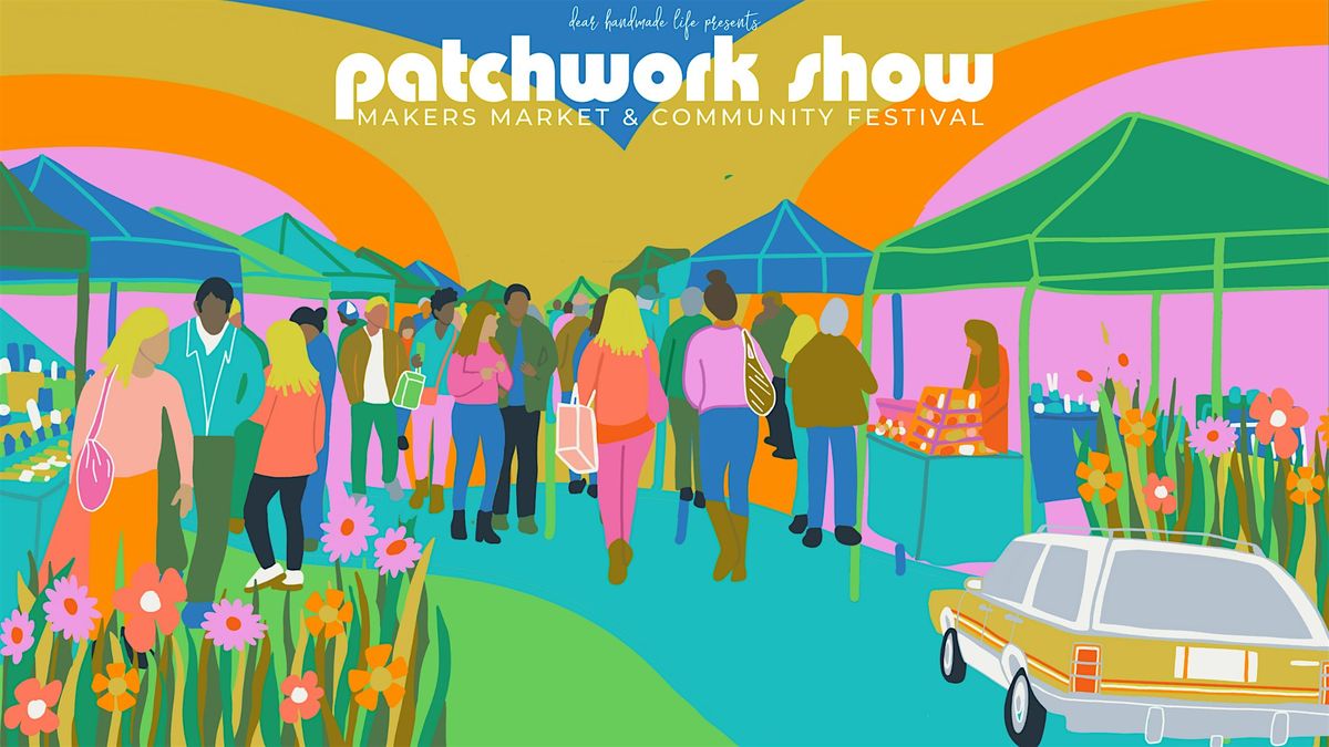 Patchwork Show - Sacramento