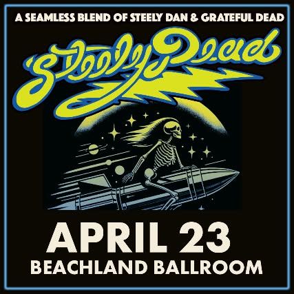 Steely Dead - A Seamless Blend of Steely Dan & Grateful Dead