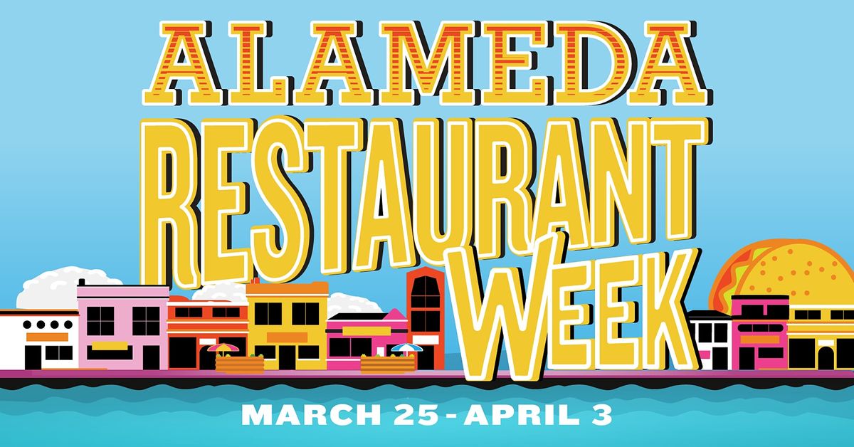 Alameda Restaurant Week 2022, Alameda, 25 March to 3 April
