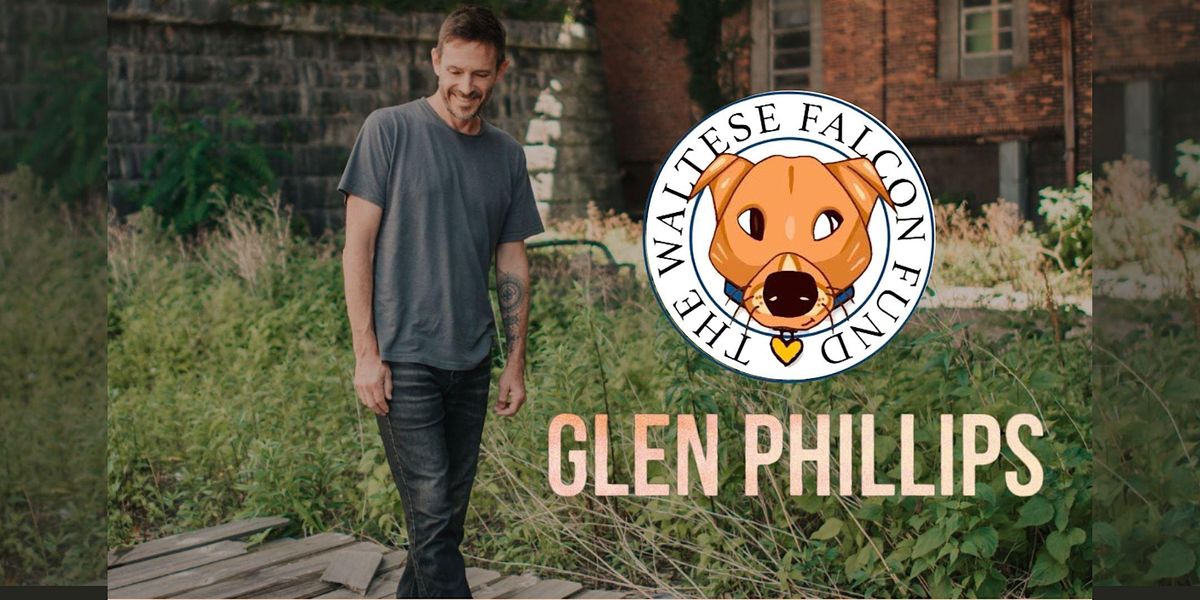 Glen Phillips - The Waltese Falcon Fund Music Fest