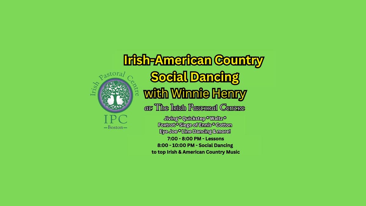 Irish-American Country Lessons & Social Dancing with Winnie Henry at the IPC!