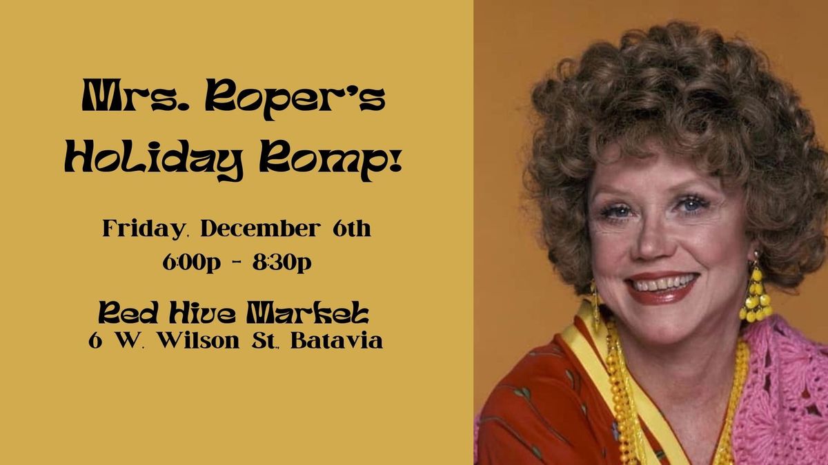 Mrs. Roper\u2019s Holiday Romp!