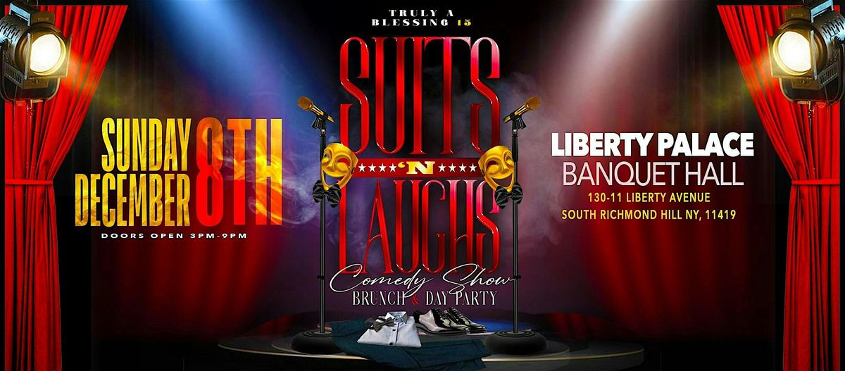 Suits N Laughs Comedy Show Brunch\/Day Party