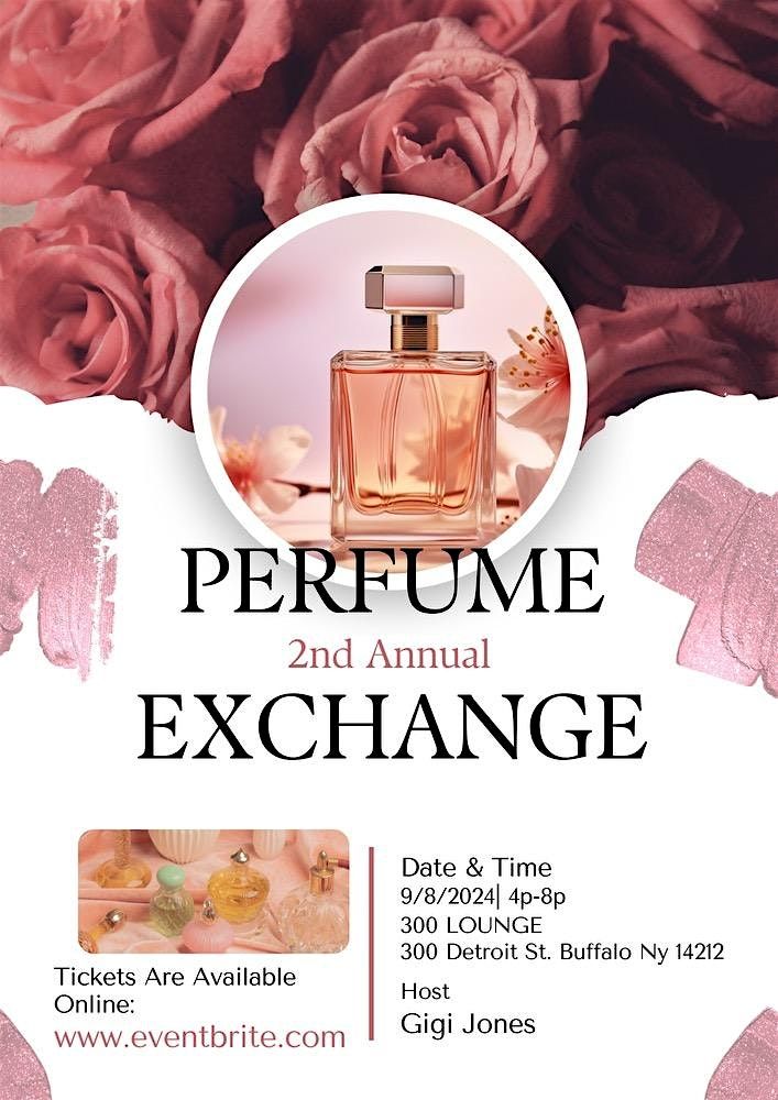 2nd Annual Perfume Exchange