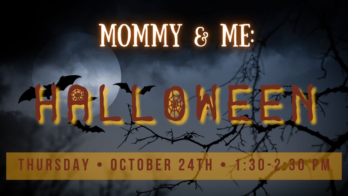 Mommy & Me: Halloween