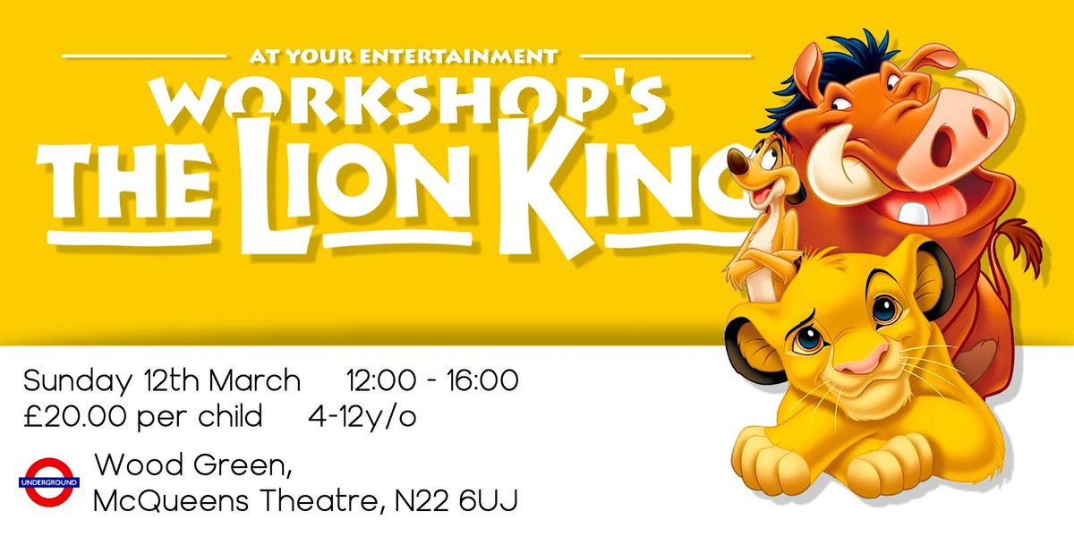 The Lion King Workshop McQueens Theatre London 12 March 2023 the-lion-king-workshop-mcqueens-theatre-london-12-march-2023
