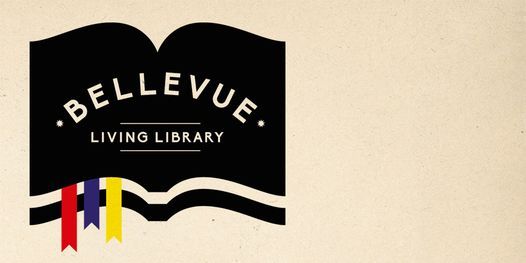 Bellevue Living Library - WIRD VERSCHOBEN