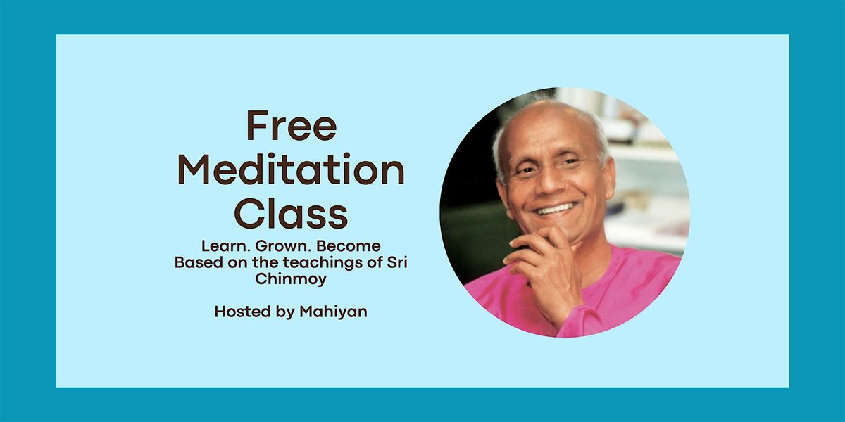 Free Meditation Class: Experience Peace, Joy, and Community