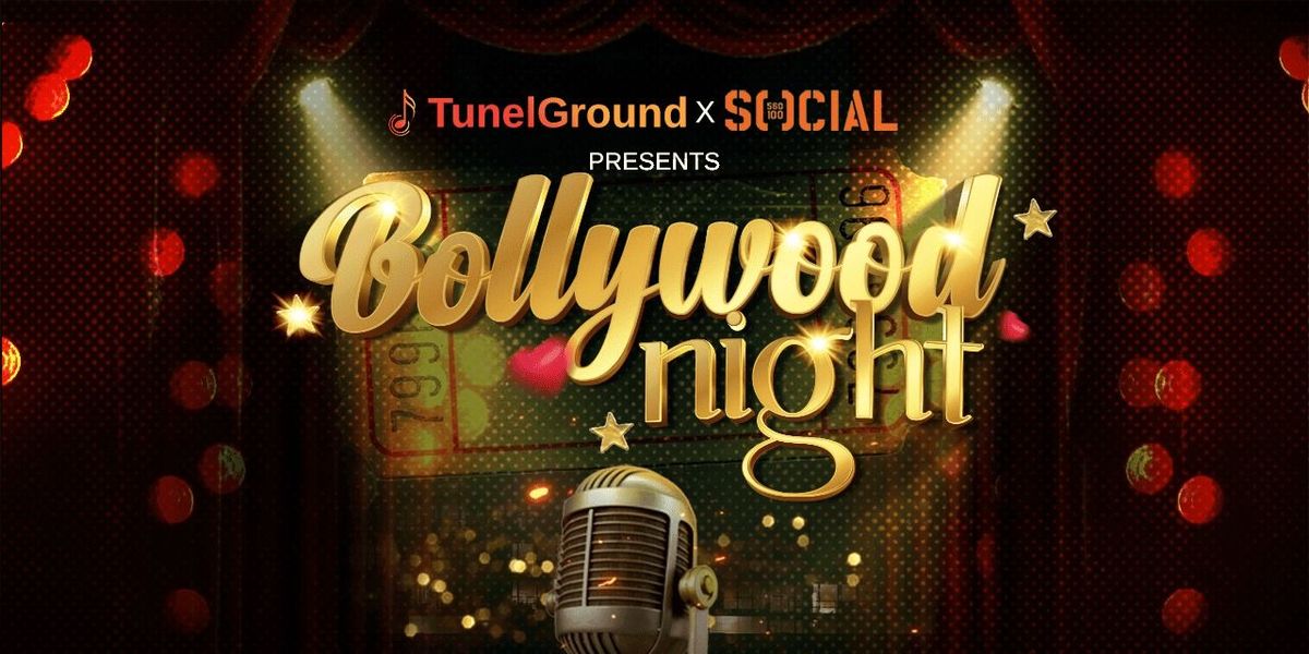 TunelGround x Social: Bollywood Night