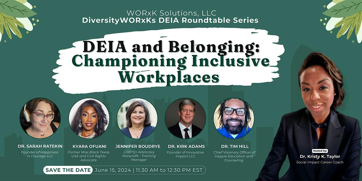 DMV | DEIA AND BELONGING ROUNDTABLE:  CHAMPIONING INCLUSIVE WORKPLACES