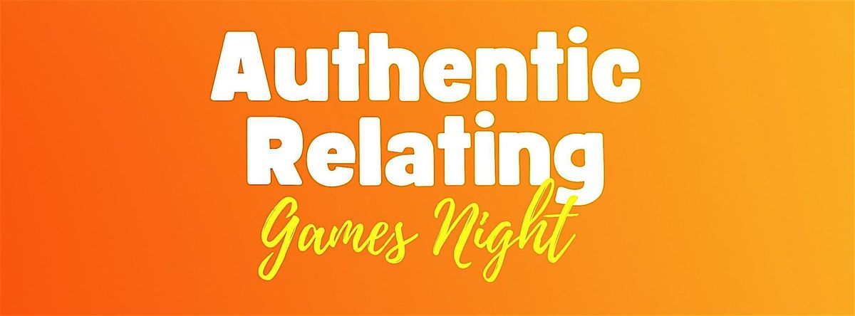 Authentic Relating Games Night