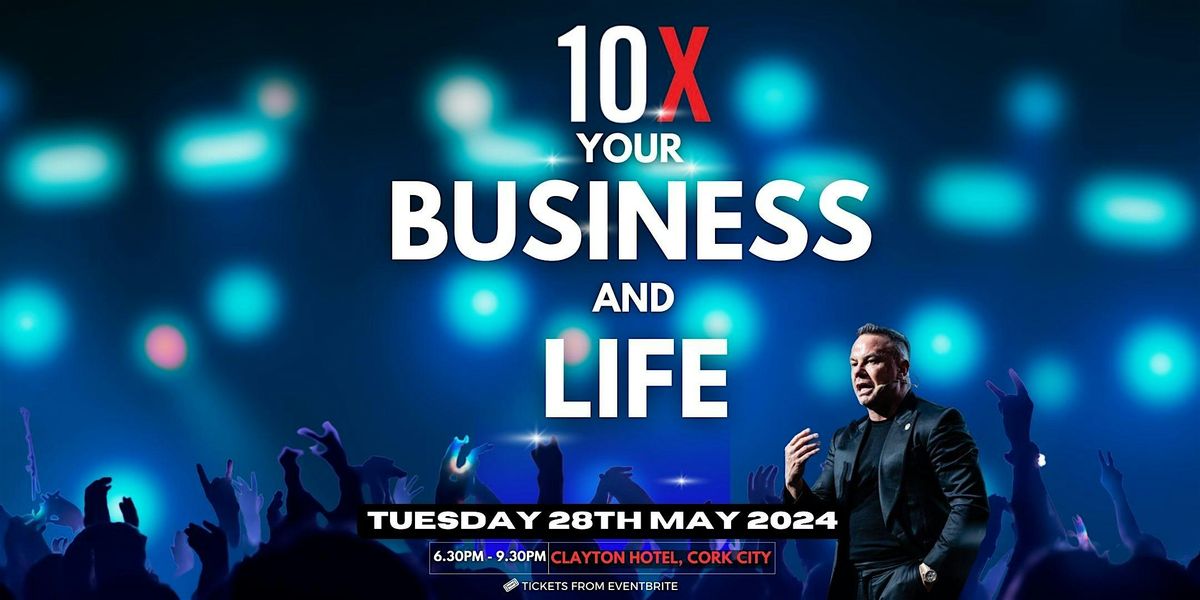 10X Your Business And Life