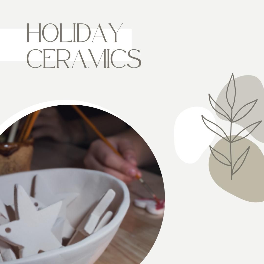 Holiday Ceramics with Norma - Adult Session