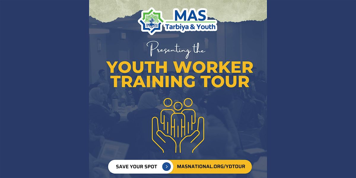 MAS TYM Presents: FREE Muslim Youth Worker Training - Rock Hill, SC