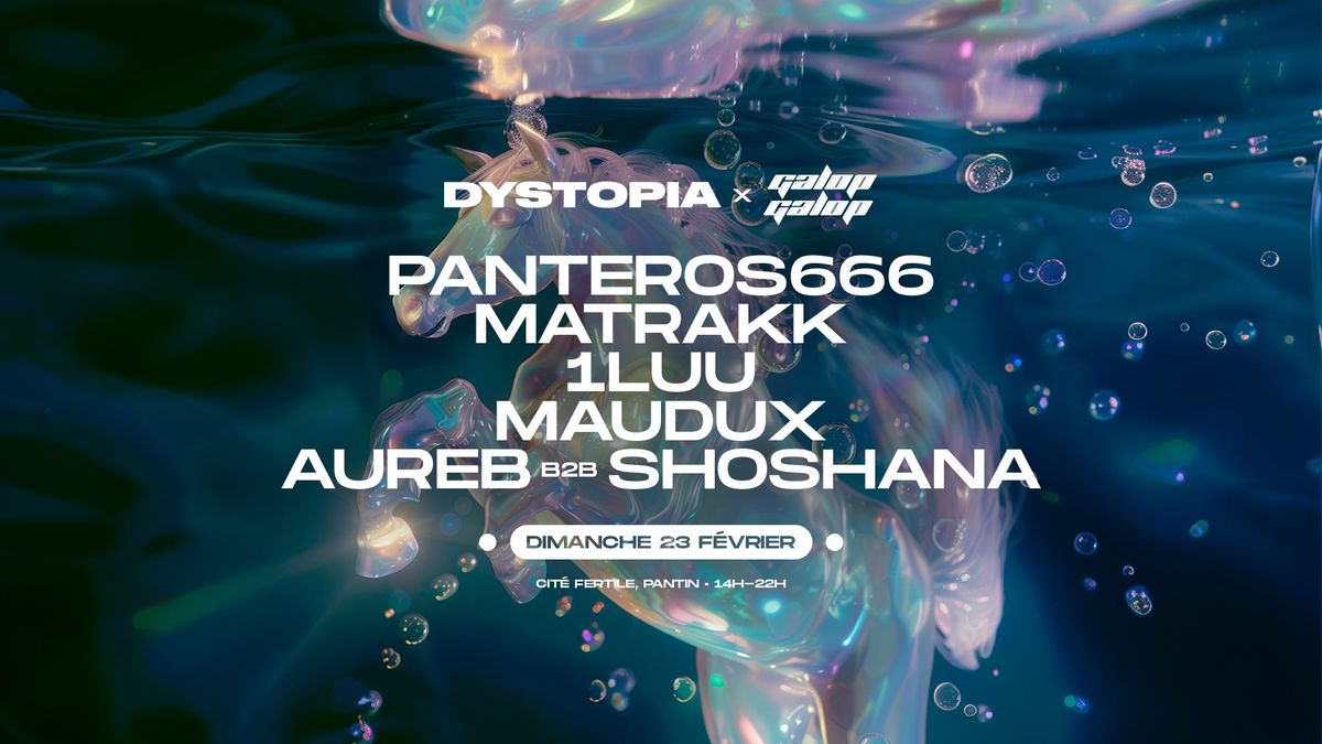 Dystopia x Galop Galop \u2022 Panteros666, 1luu, Matrakk, Maudux, Aureb & Shoshana