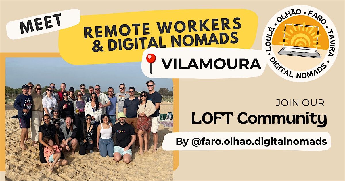 Meet Remote Workers & Digital Nomads in Vilamoura