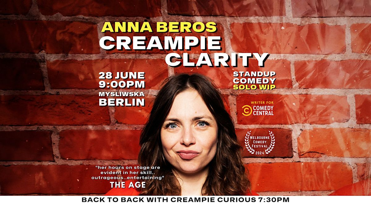 Anna Beros - Creampie Clarity Standup Comedy Solo (EN)
