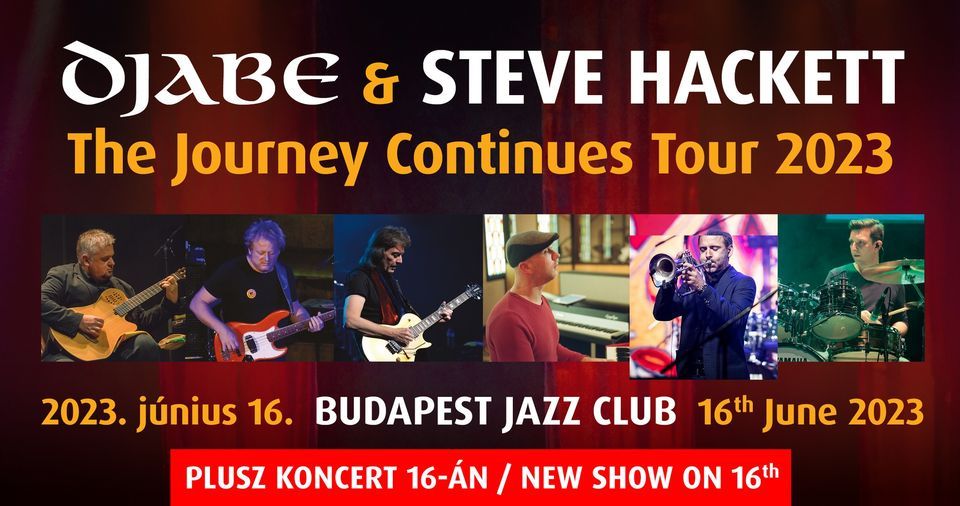 Djabe & Steve Hackett - Budapest m\u00e1sodik koncert j\u00fanius 16