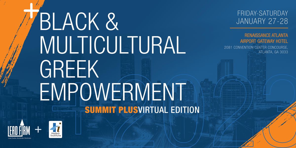 2023 Black & Multicultural Greek EMPOWERMENT! Summit Plus Virtual Edition